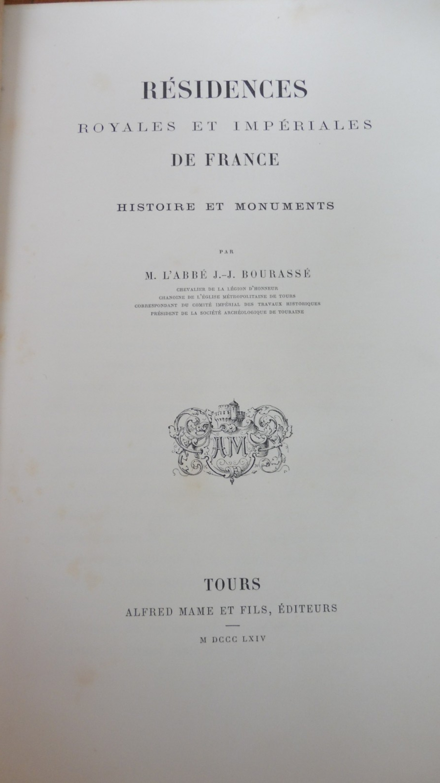 Résidences royales et impériales (J. J. Bourassé) 1864