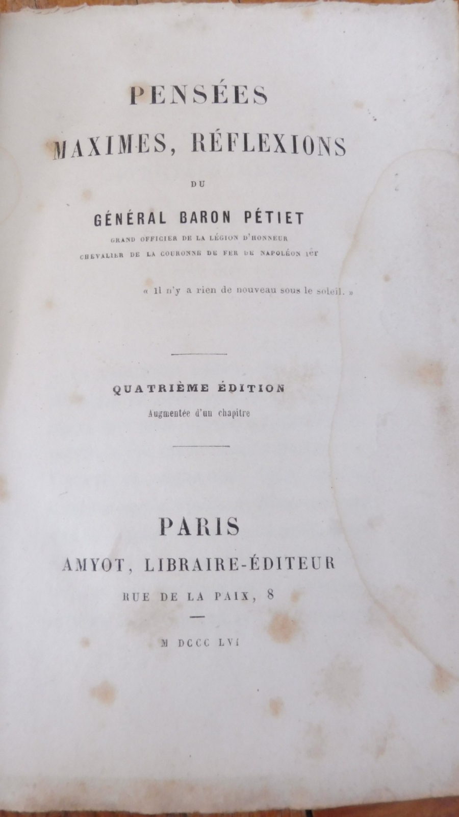 Pensées, maximes, réflexions (Général Baron Pétiet) 1856