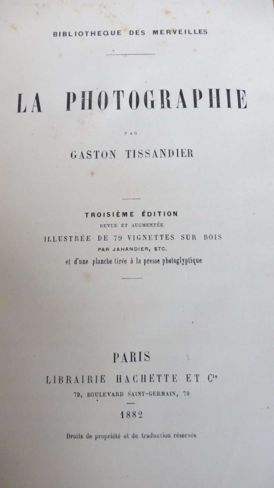 La Photographie (Gaston Tissandier) 1882