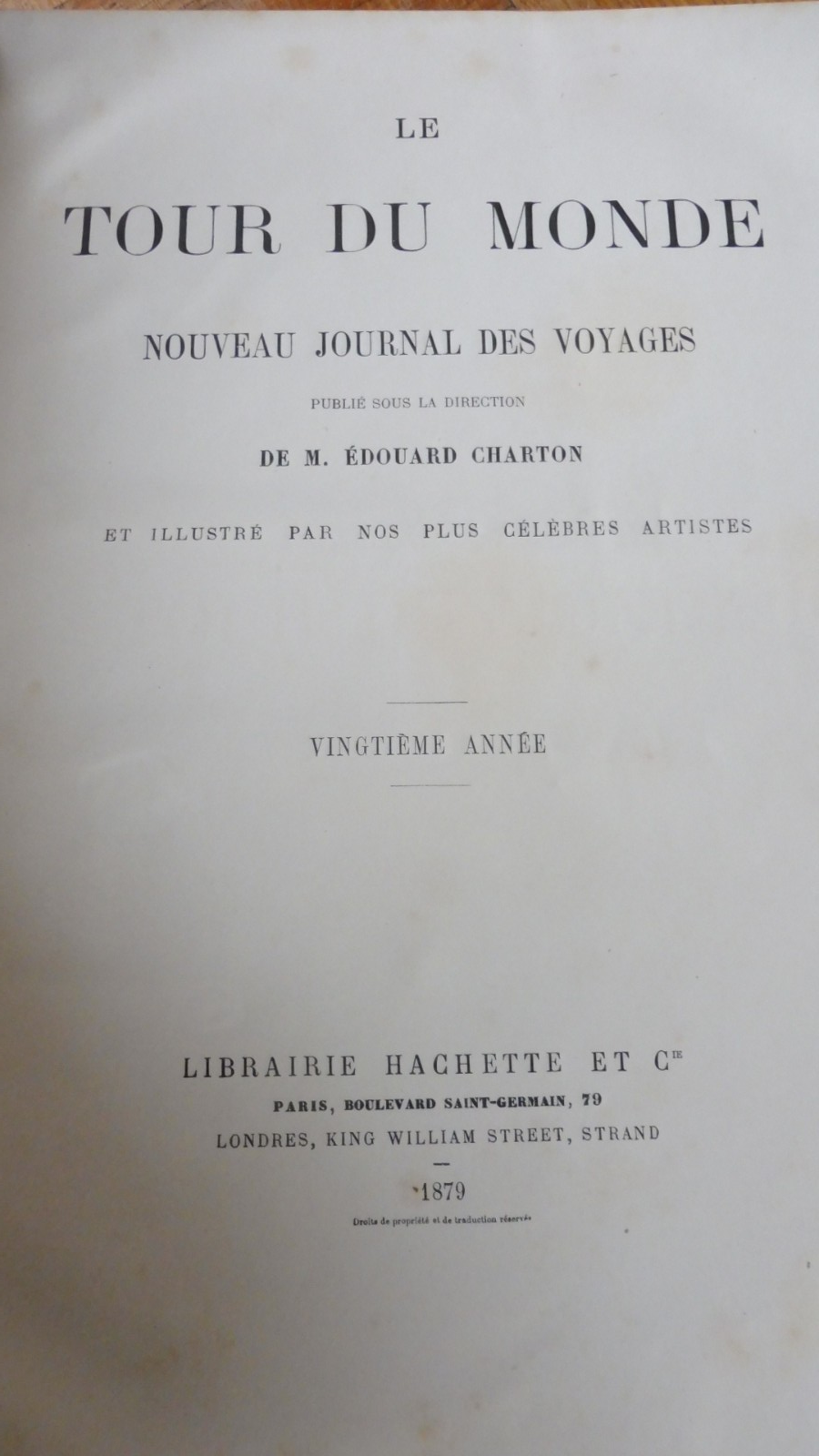 Le Tour du monde. Année 1879 (E. Charton) 1879 MAROC, Nelle. GUINEE, HAITI...