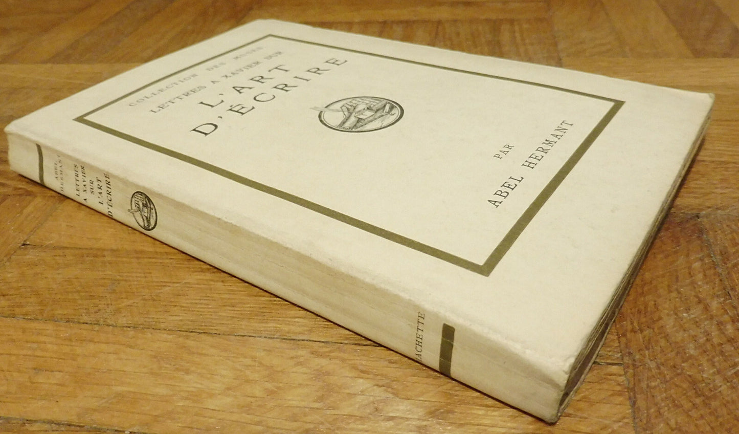 Lettres à Xavier sur l'Art d'écrire (Abel Hermant) 1926 EO