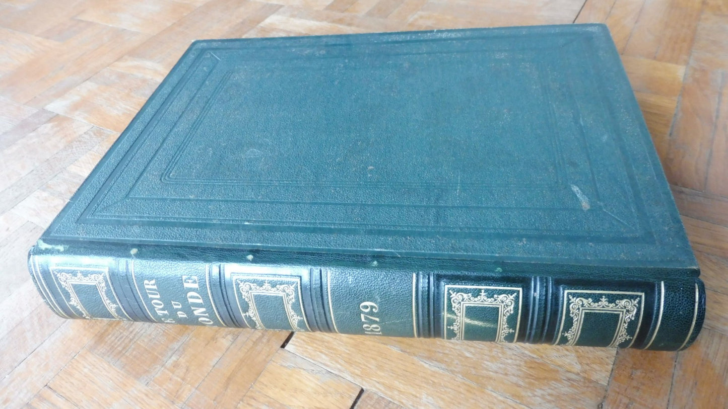 Le Tour du monde. Année 1879 (E. Charton) 1879 MAROC, Nelle. GUINEE, HAITI...