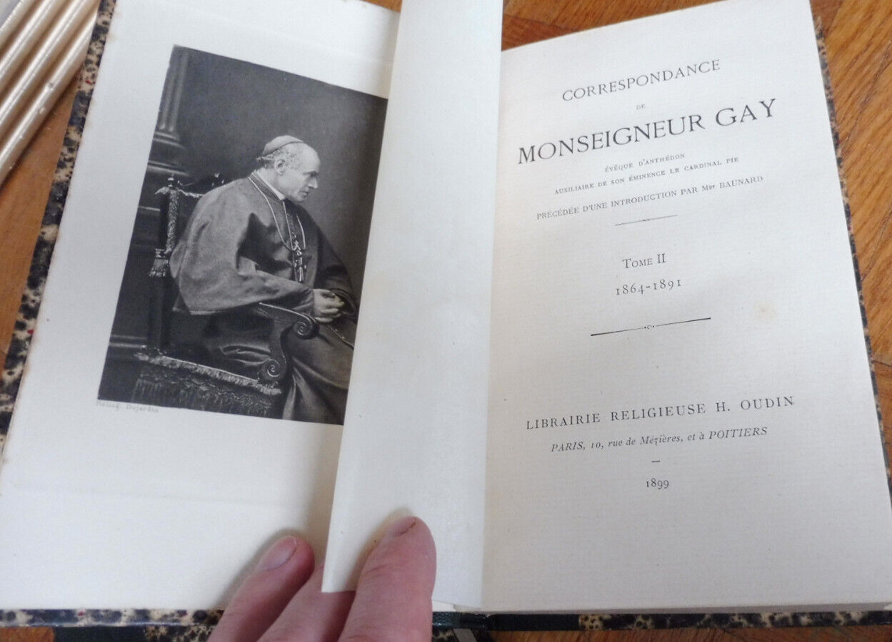 Correspondance de Monseigneur Gay 1834-1891 1899 2 vol.