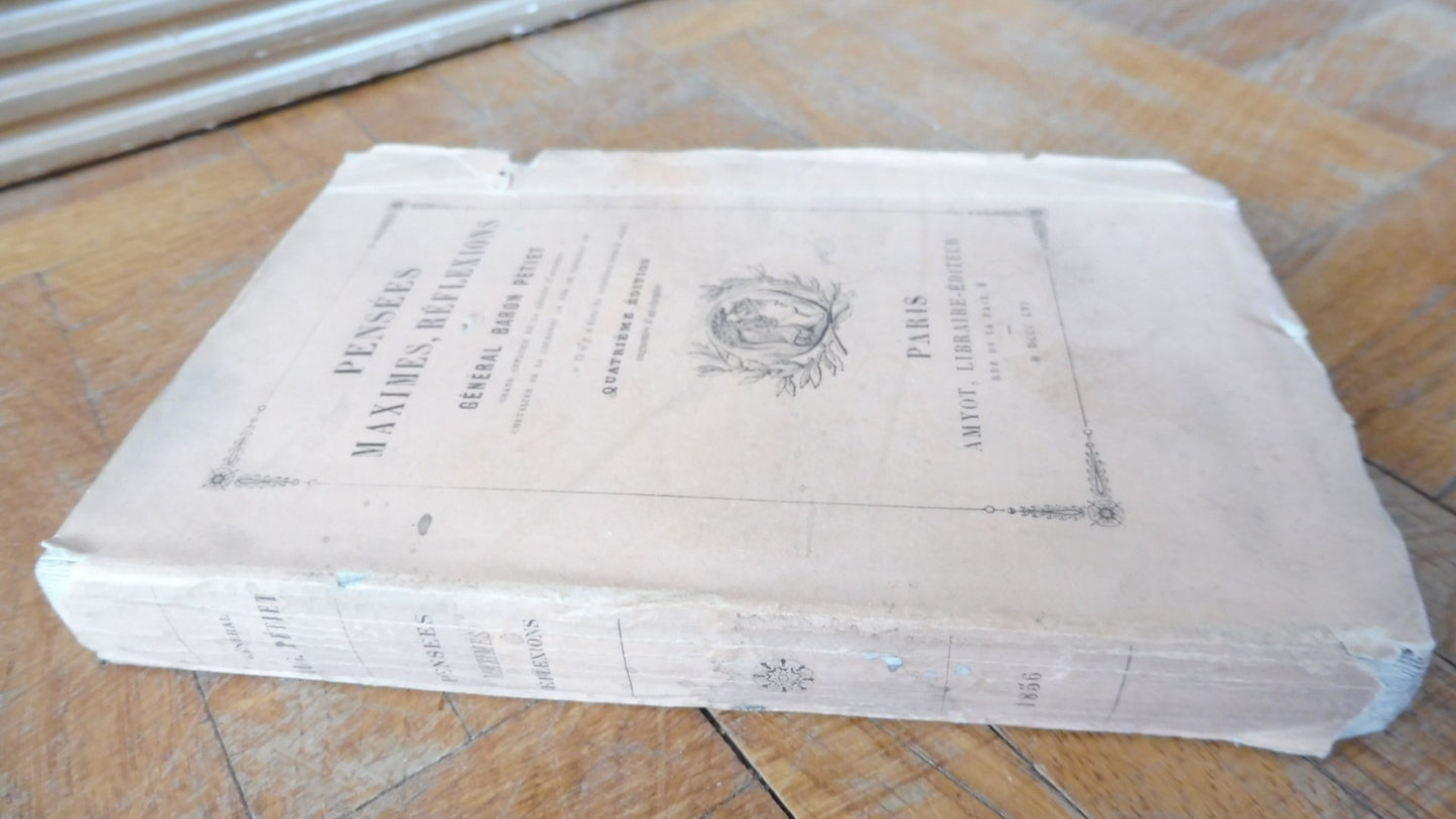 Pensées, maximes, réflexions (Général Baron Pétiet) 1856