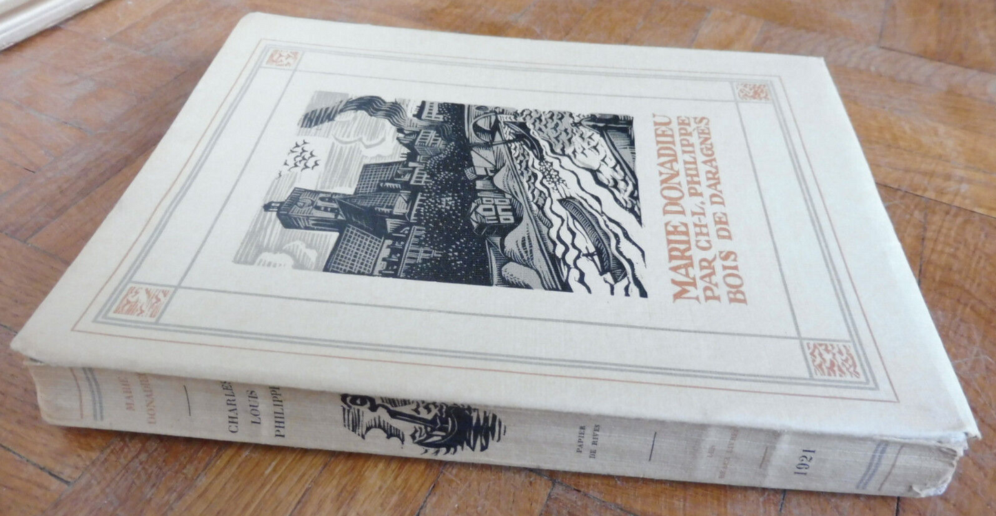 Marie Donadieu (Ch.-L. Philippe) 1921 illus. Daragnès RIVES