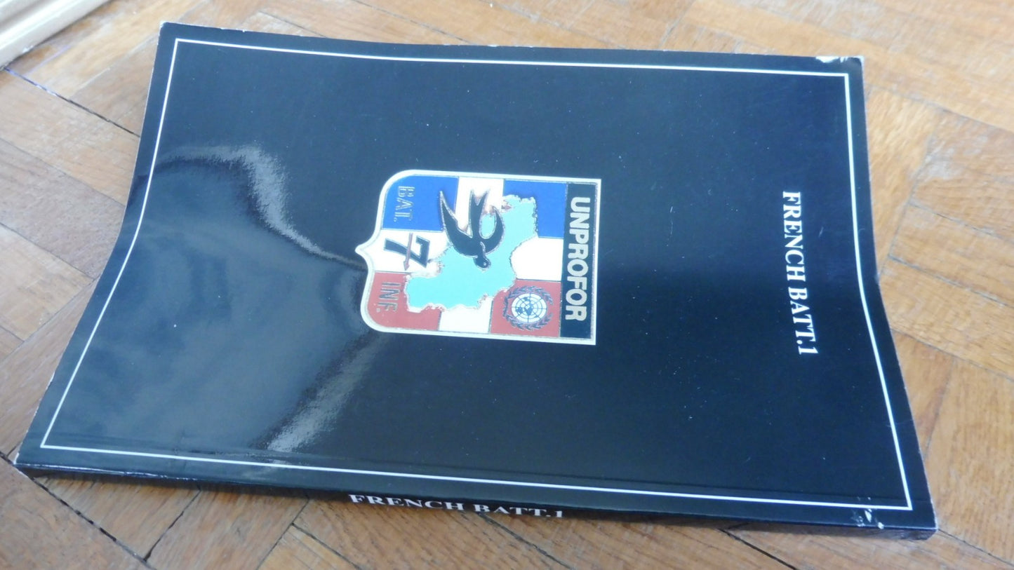 French batt.1 (Fugagnoli) 1993 PHOTOS MILITARIA ex-Yougoslavie