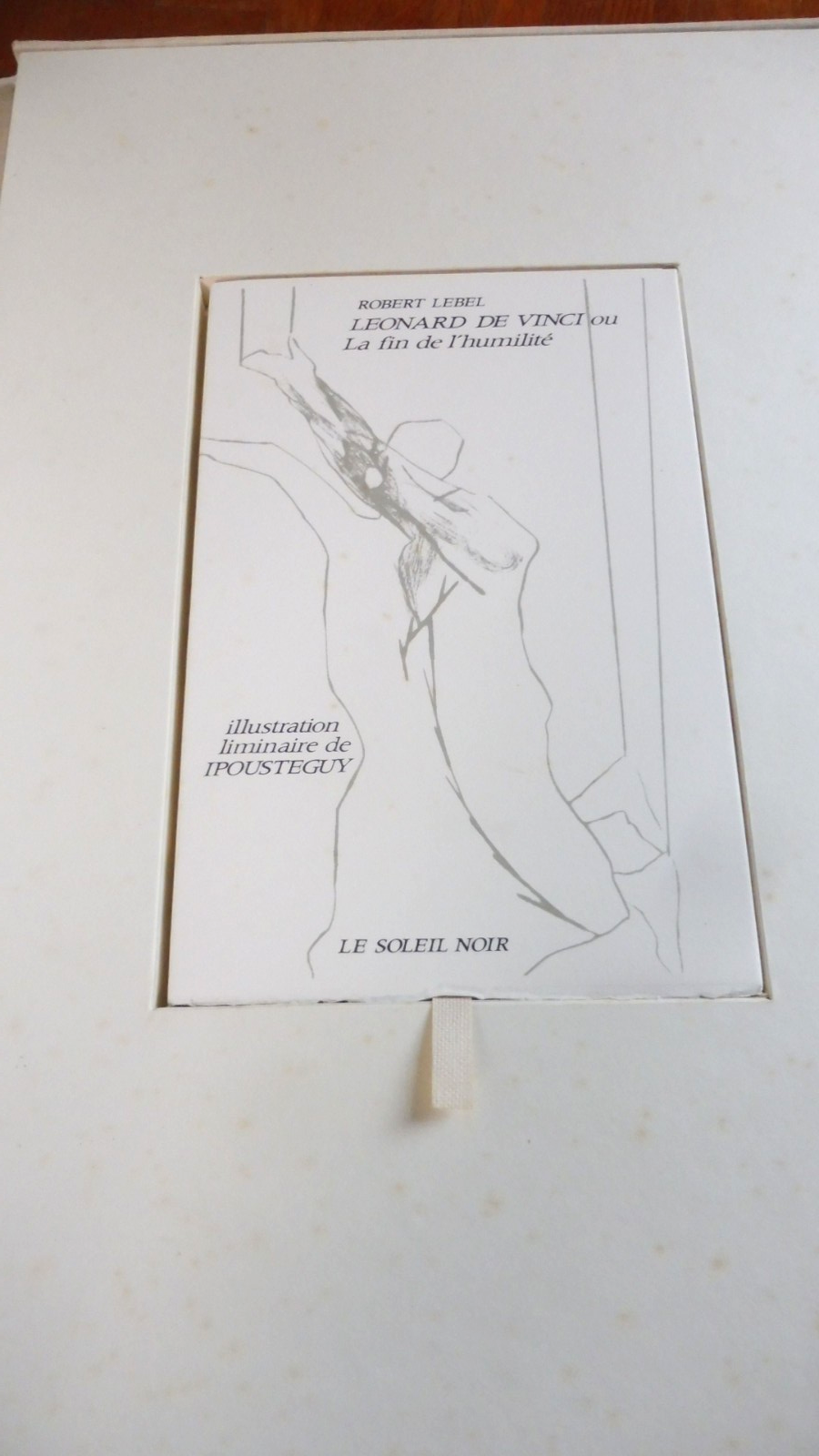 Léonard de Vinci ou la fin de l'humilité (Ipoustéguy et Lebel) 1974 GRAVURES