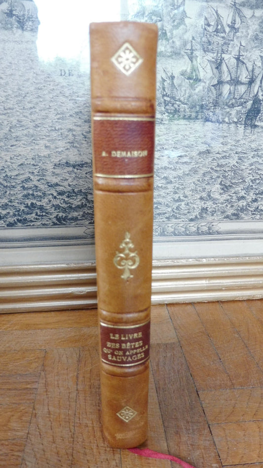 Le Livre des bêtes qu'on appelle sauvages (A. Demaison) 1934