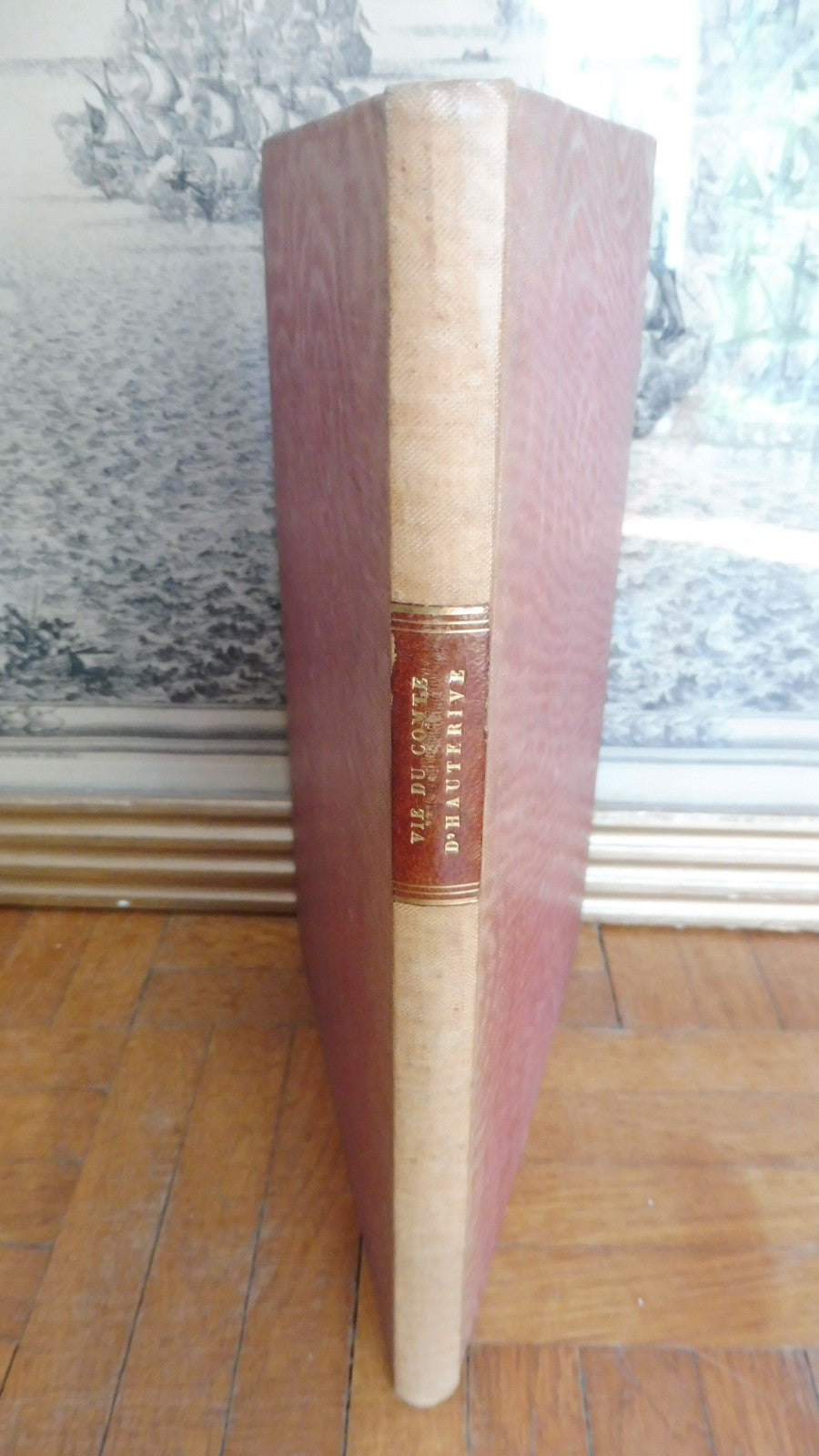 Vie et travaux politiques du Comte De Hauterive (Arthaud De Montor) 1839 EO
