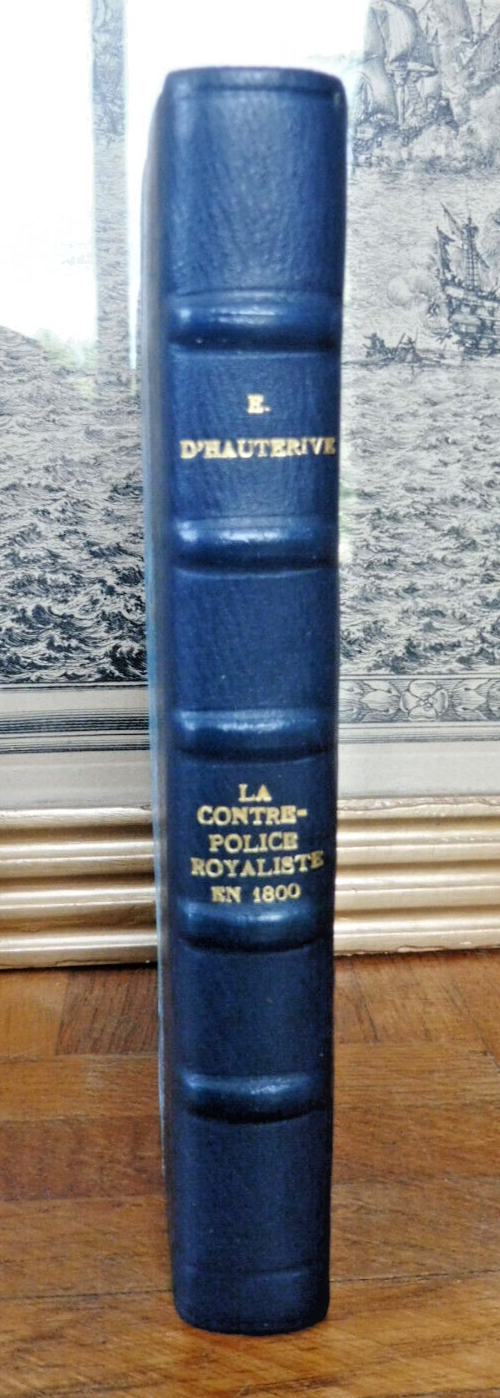 La Contre-police royaliste en 1800 (Ernest d'Hauterive) 1931
