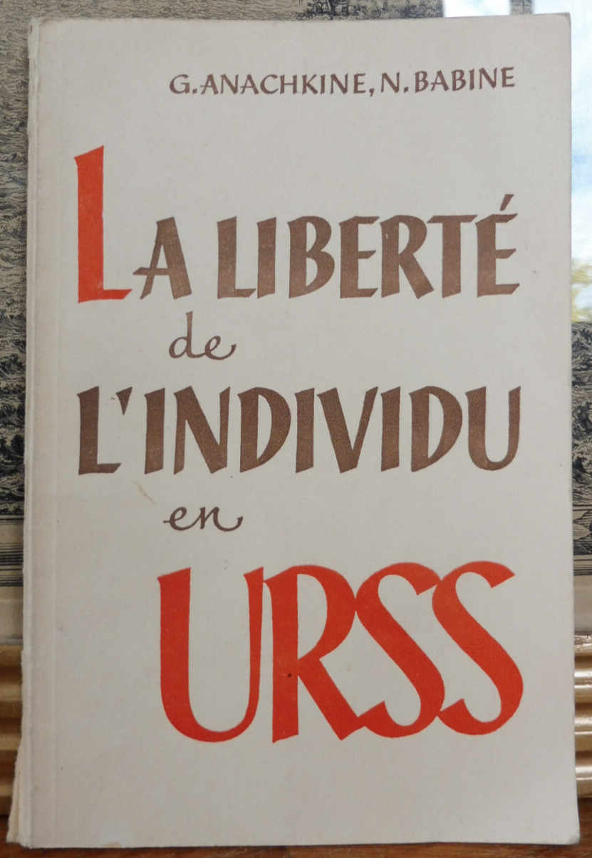La Liberté de l'individu en URSS (Anachkine & Babine) s.d.
