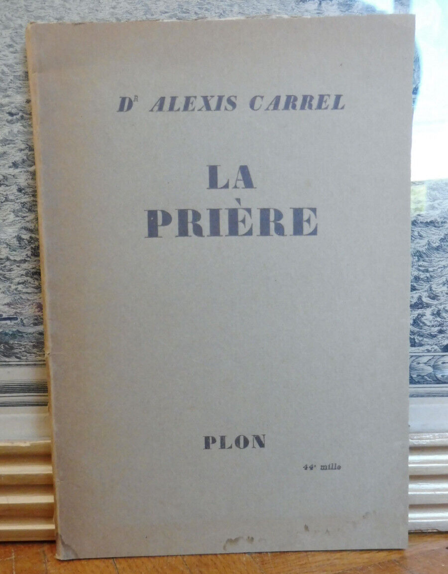 La Prière (Alexis Carrel) 1945