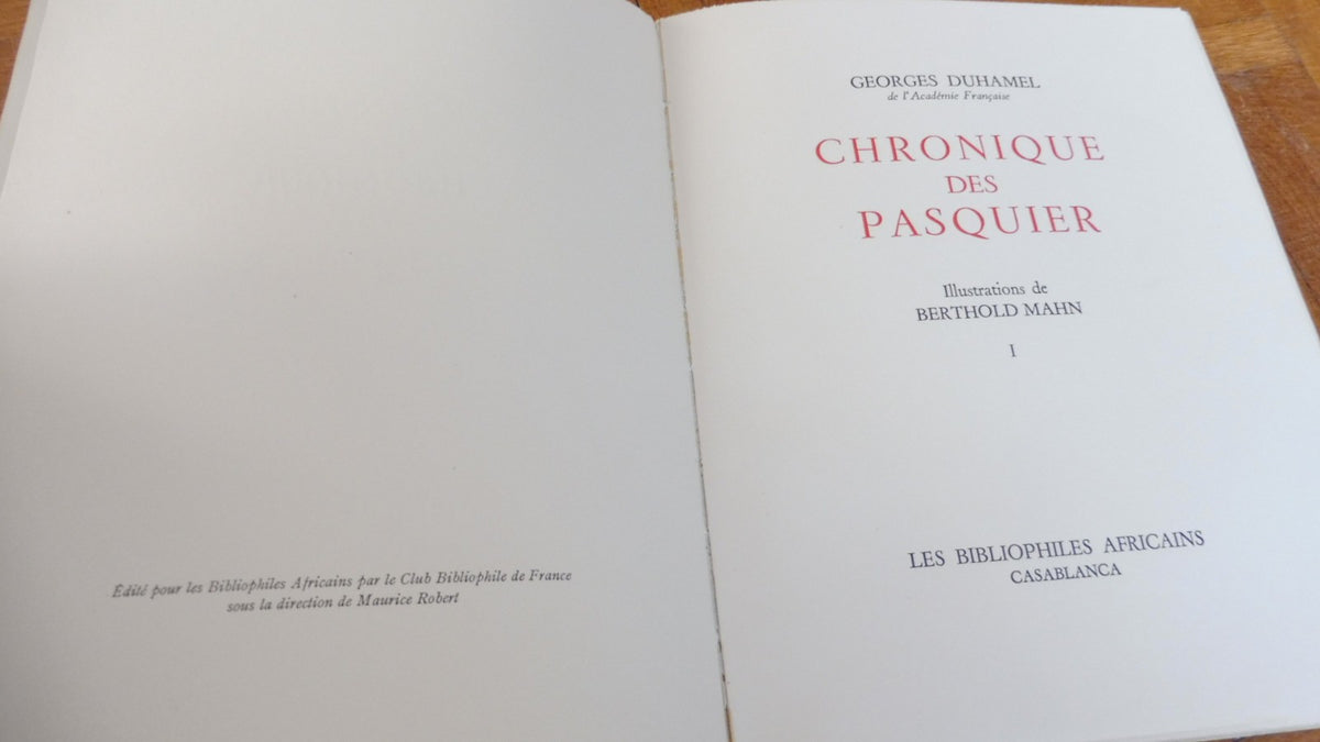 Chronique des Pasquier (G. Duhamel) 1949 10/10 illus. Berthold Mahn
