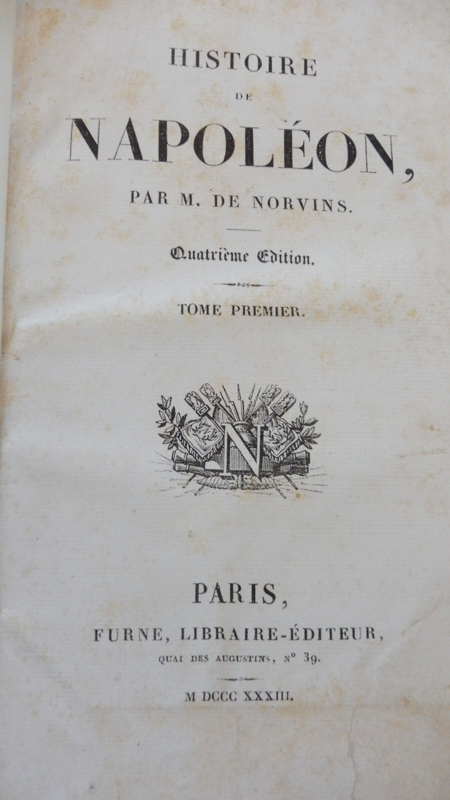 Histoire de Napoléon (De Norvins) 1833 4/4