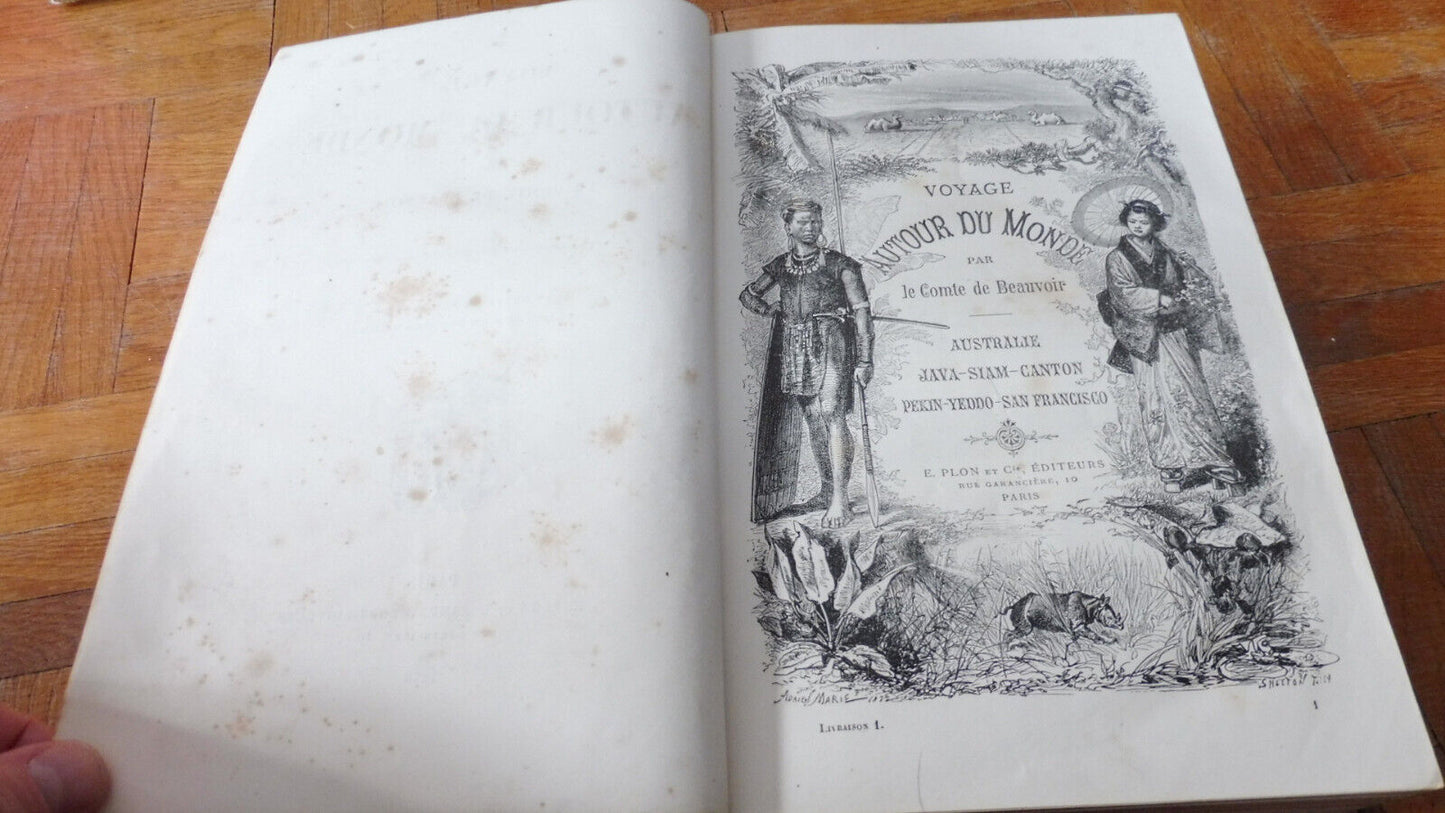 Voyage autour du monde (Comte de Beauvoir) 1878 AUSTRALIE, JAPON, PEKIN...