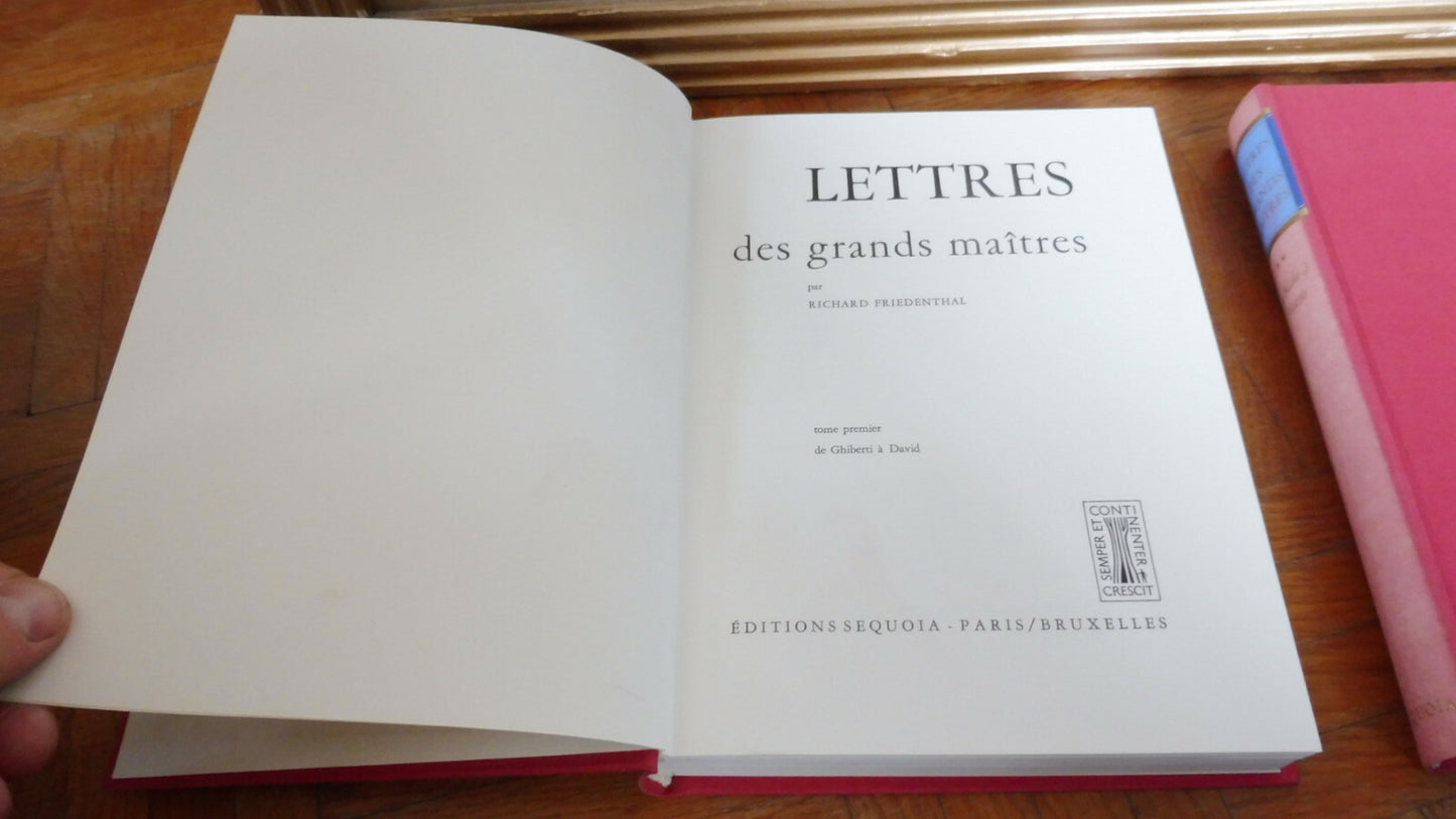 Lettres des grands maîtres (Richard Friedenthal) 1965 2 vol. COMPLET PEINTURE