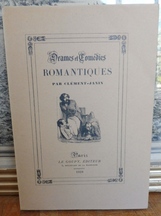 Drames et comédies romantiques (Clément-Janin) 1928