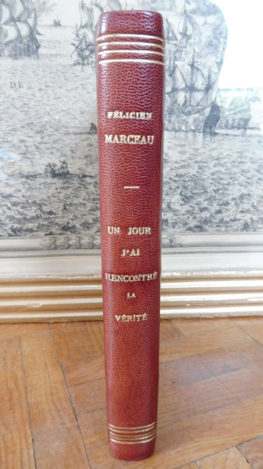 Un jour j'ai rencontré la vérité (Félicien Marceau) 1967