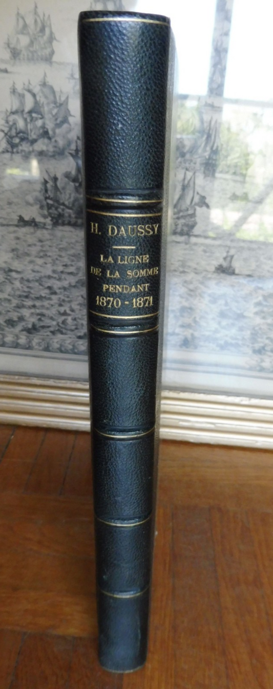La Ligne de la Somme pendant la campagne de 1870-71 (H. Daussy) 1875