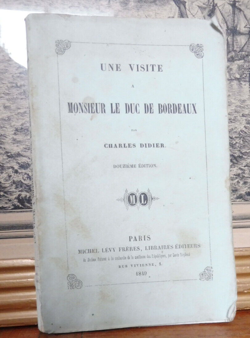 Une visite à monsieur le Duc de Bordeaux (Charles Didier) 1849