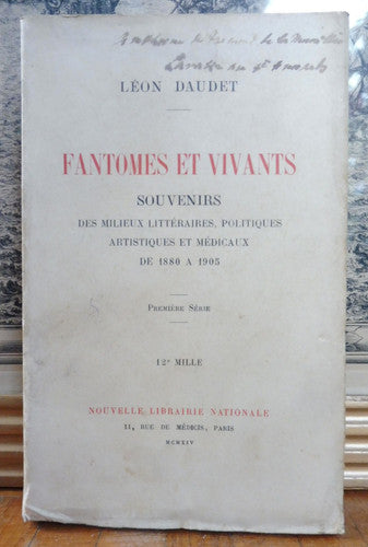 Fantômes et vivants. Souvenirs des milieux littéraires... (Léon Daudet) 1914