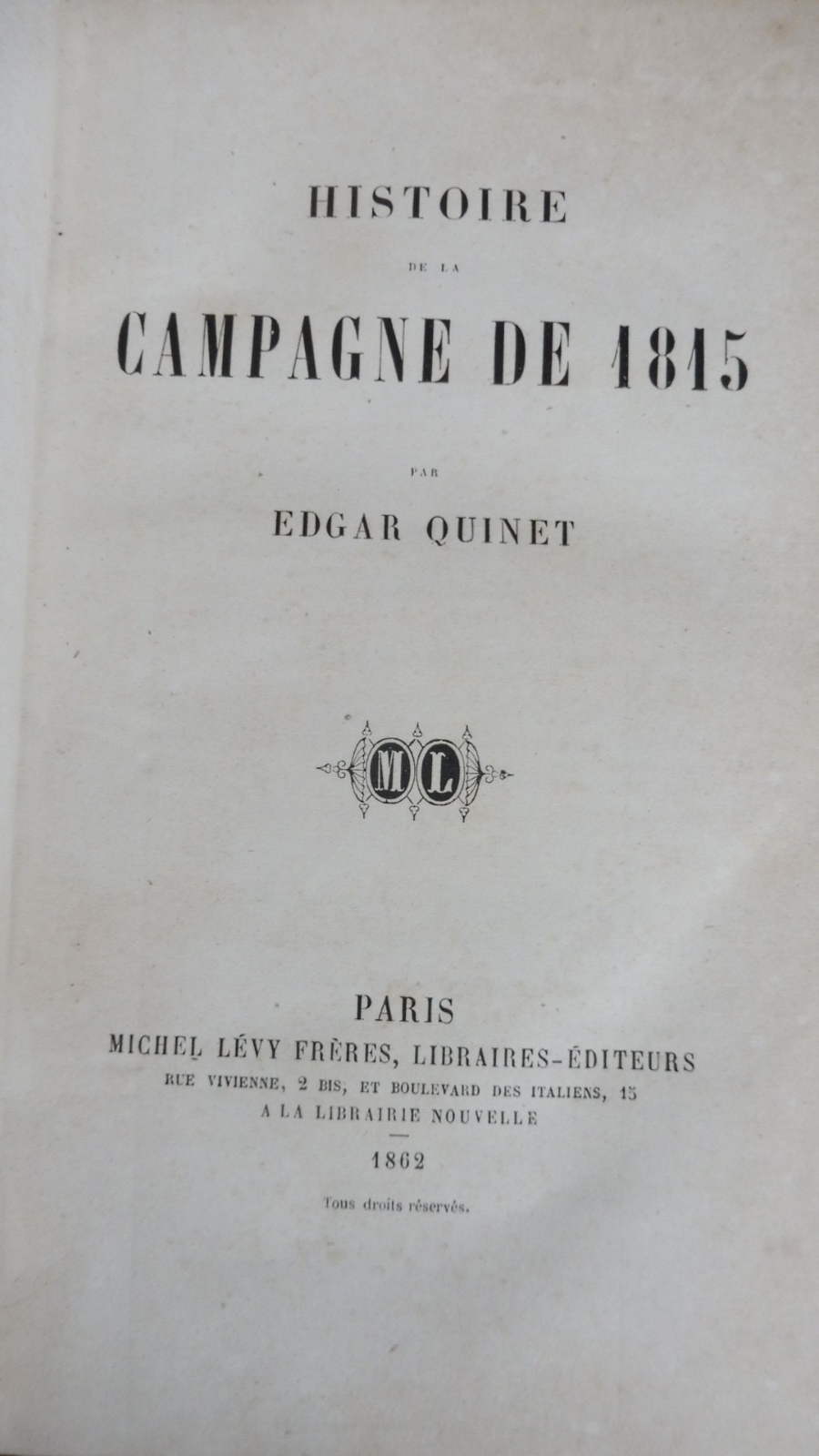 Histoire de la campagne de 1815 (Edgar Quinet) 1862