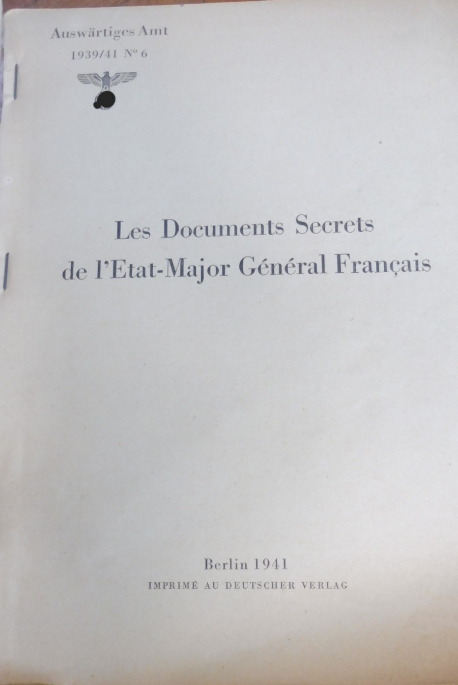 Les Documents secrets de l'Etat-Major Général Français 1941