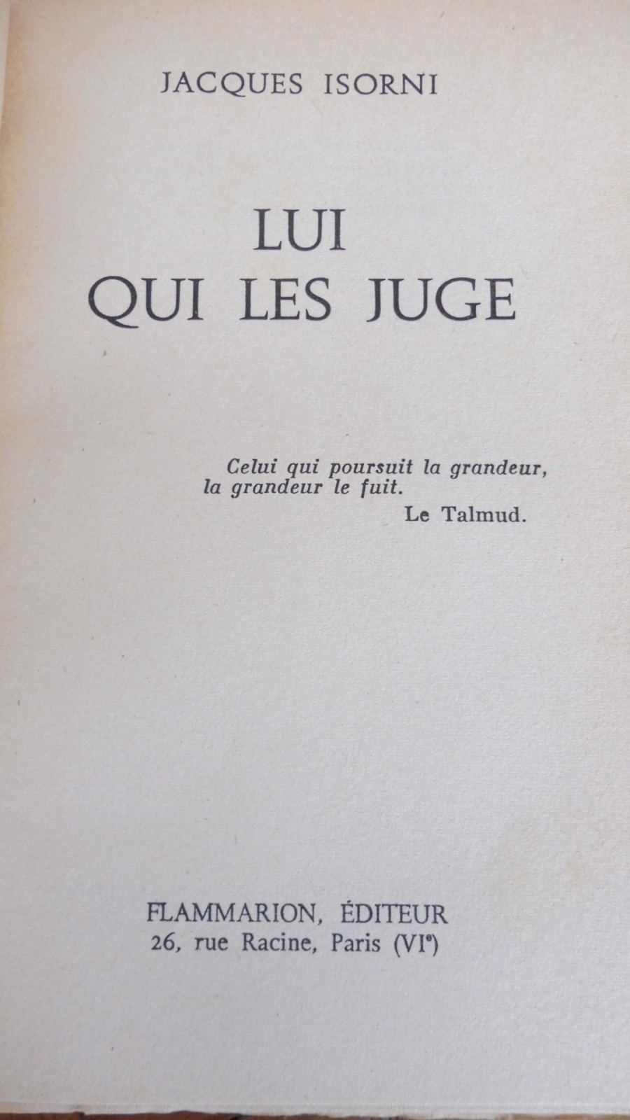 Lui qui les juge (Jacques Isorni) 1961 Ve REPUBLIQUE