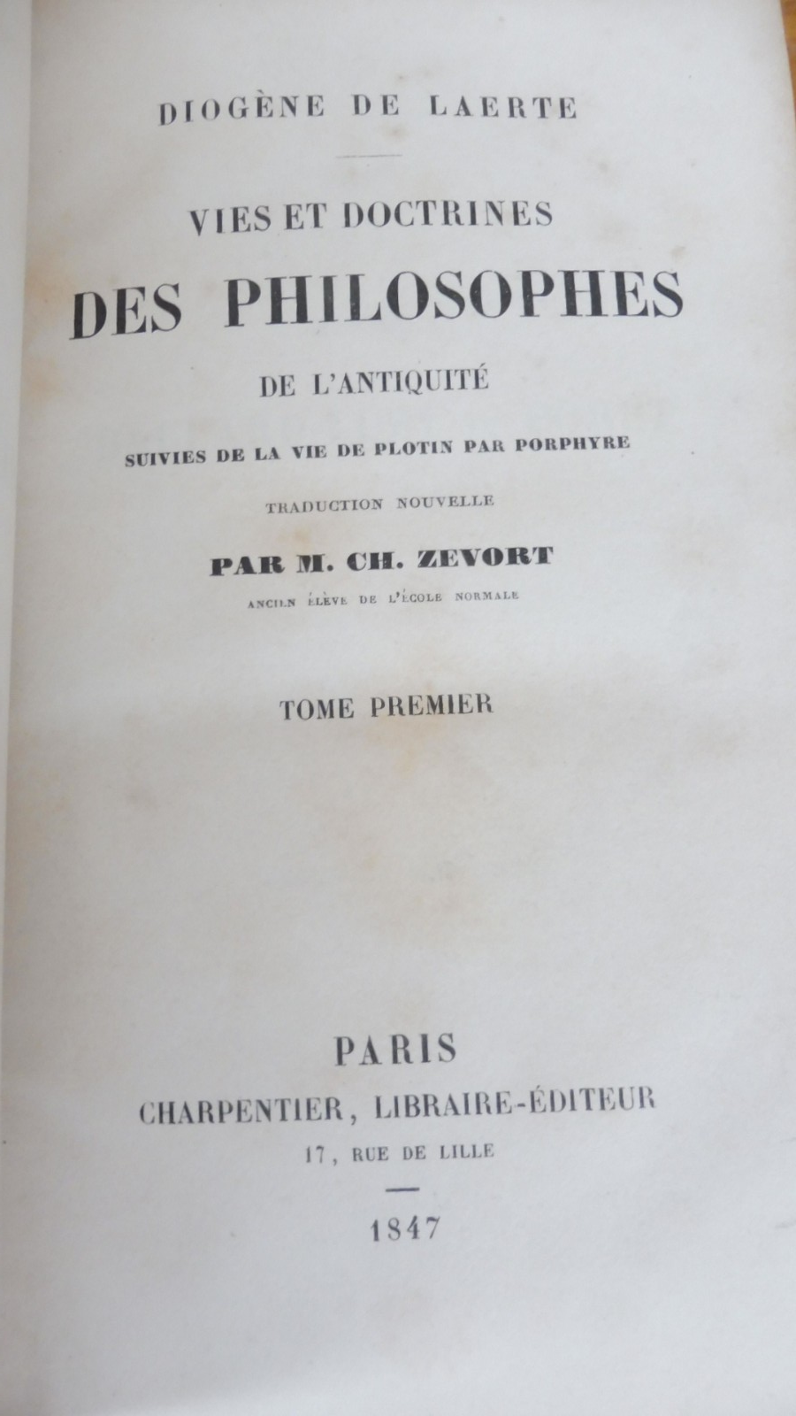 Diogène de Laerte (Ch. Zevort trad.) 1847 2 tomes en 1 vol. COMPLET
