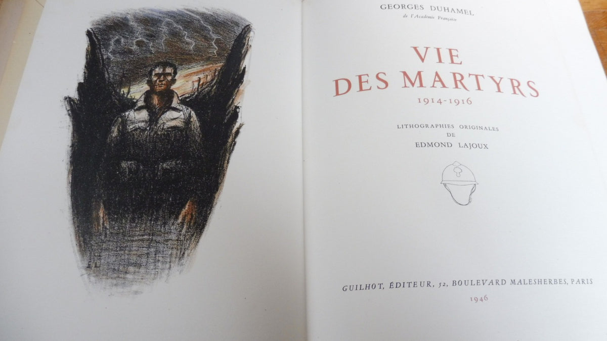 Vie des martyrs 1914-1916 (Georges Duhamel) 1946 illus. Lajoux