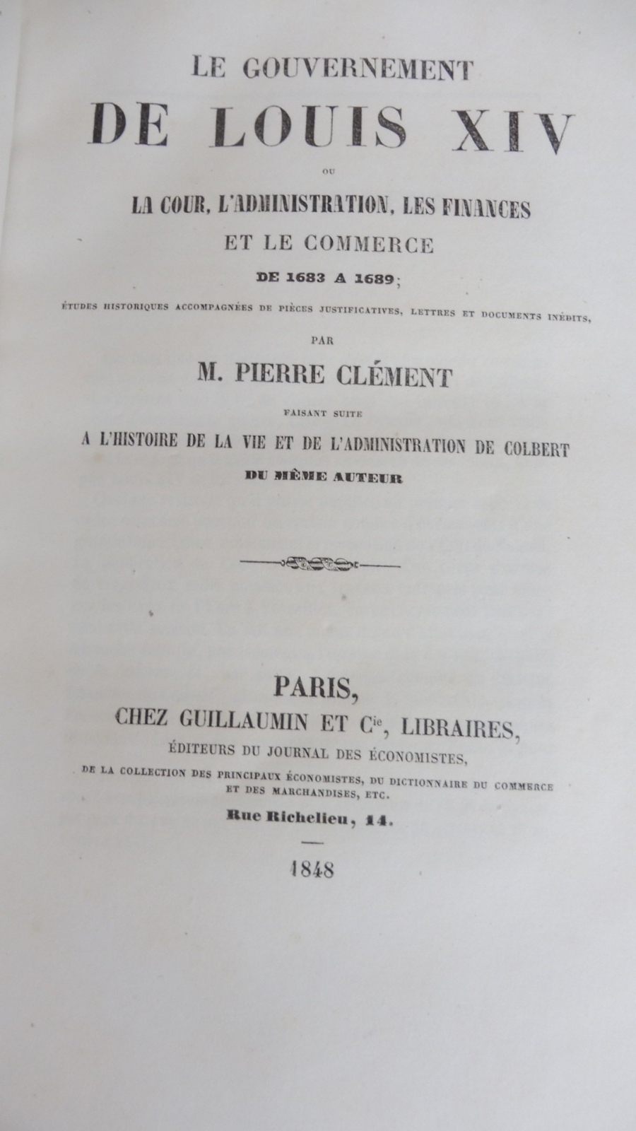 Le Gouvernement de Louis XIV (Pierre Clément) 1848