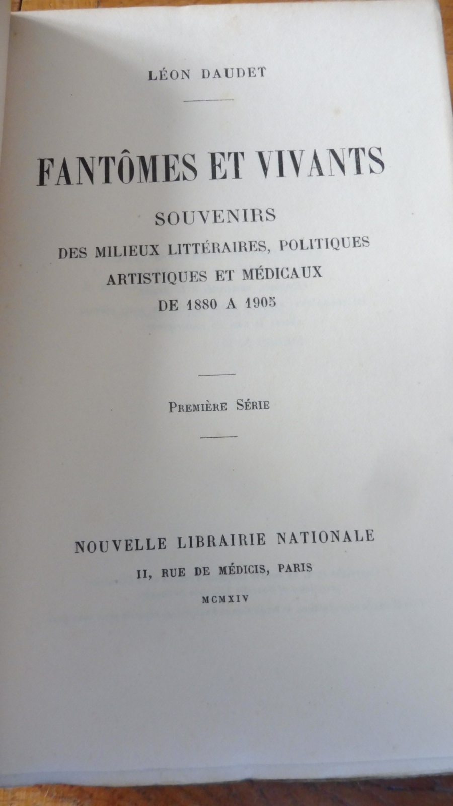 Fantômes et vivants. Souvenirs des milieux littéraires... (Léon Daudet) 1914