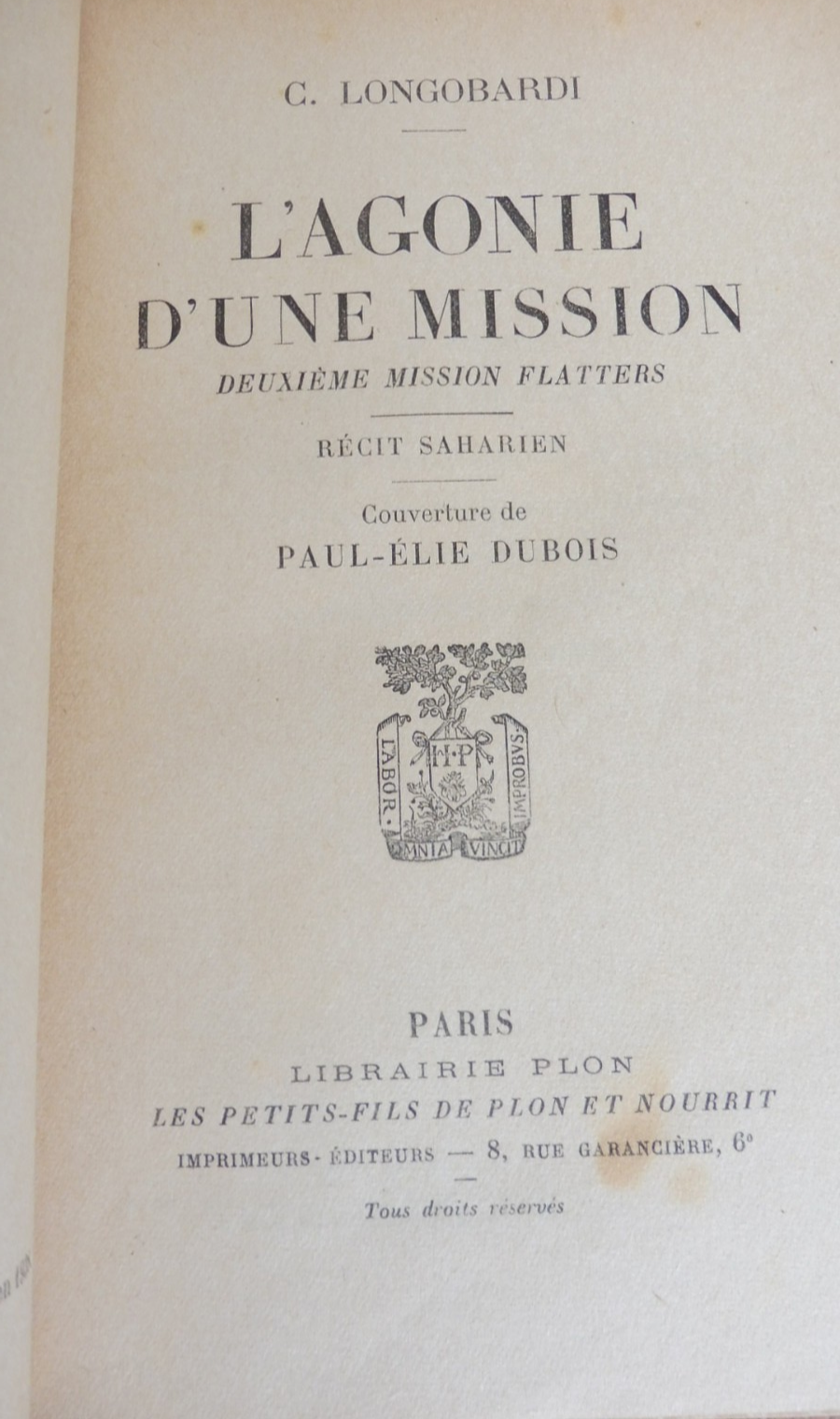 L'Agonie d'une mission (C. Longobardi) 1938 MISSION FLATTERS SAHARA