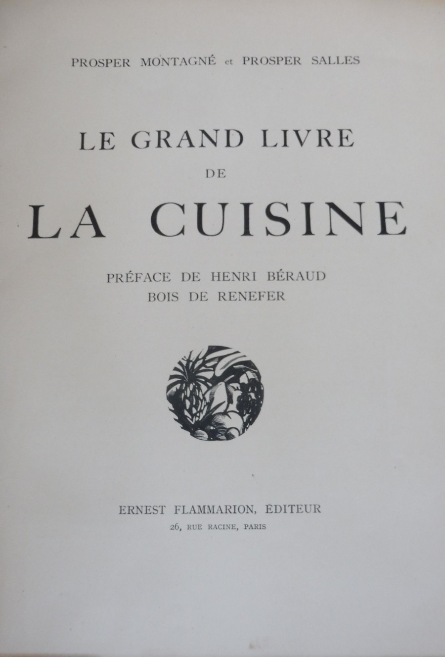 Le Grand livre de la cuisine (Prosper Montagné et Prosper Salles) 1929