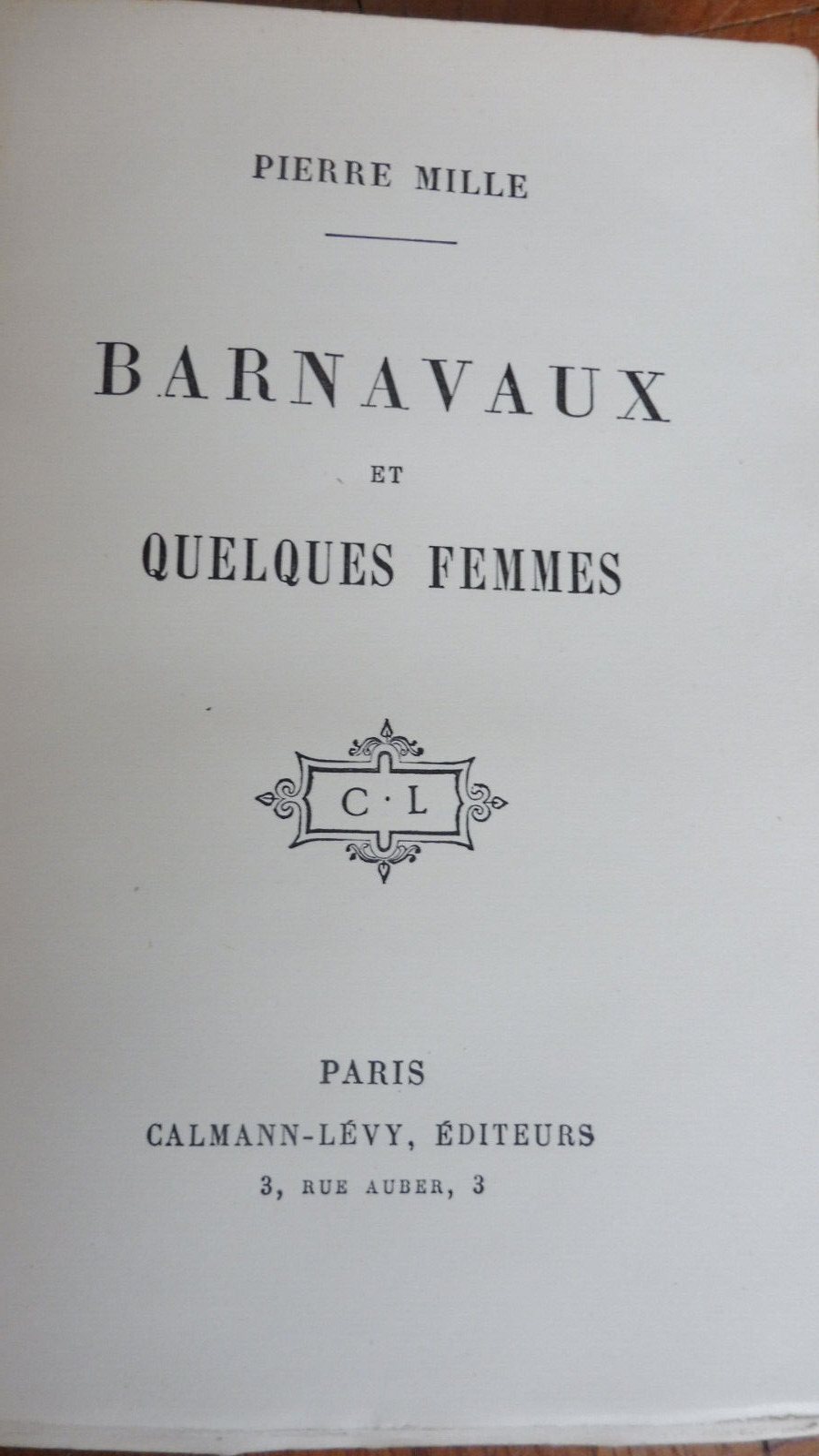 Barnavaux et quelques femmes (Pierre Mille) 1914