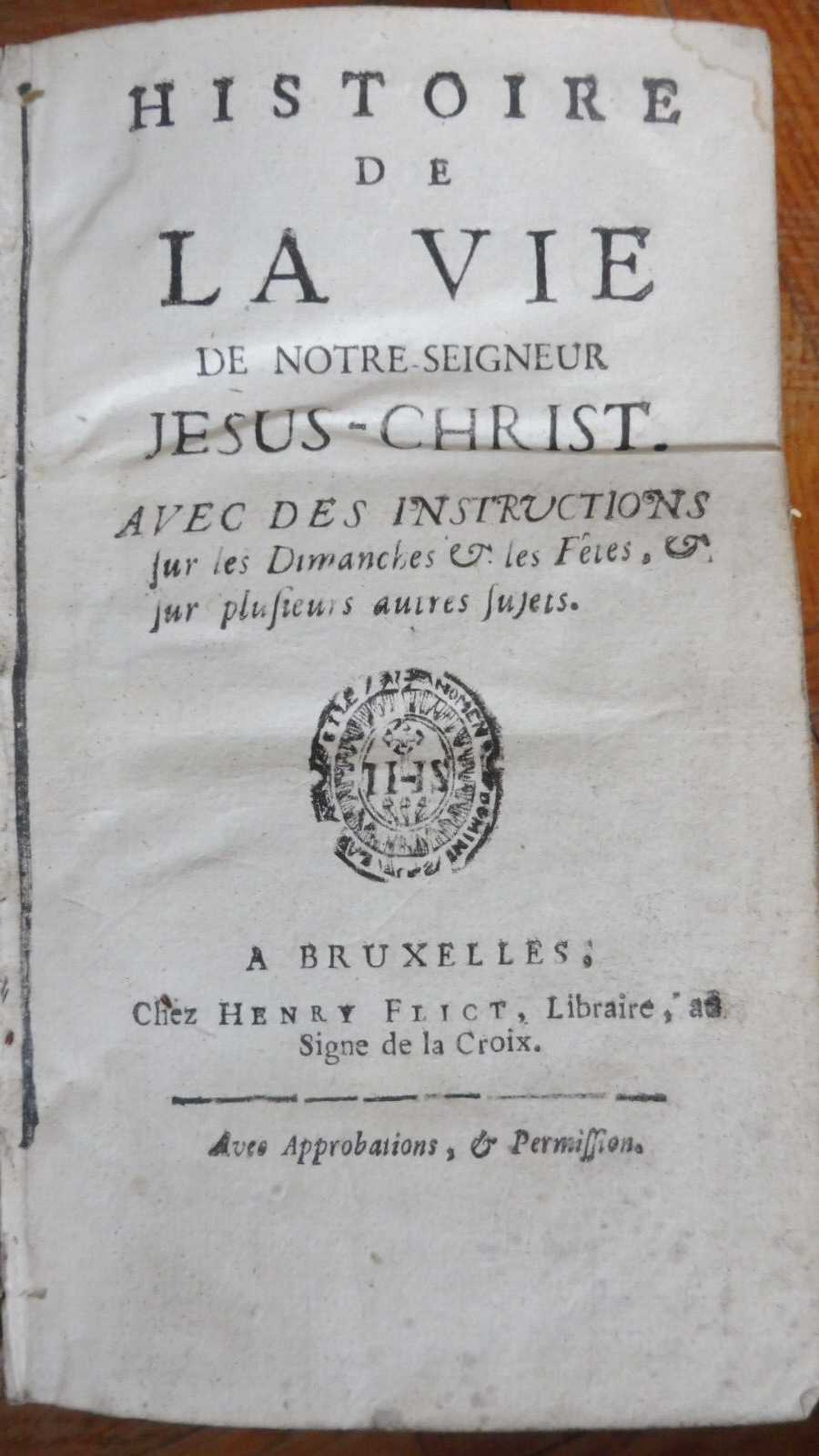 Histoire de la vie de notre seigneur Jésus Christ s.d.