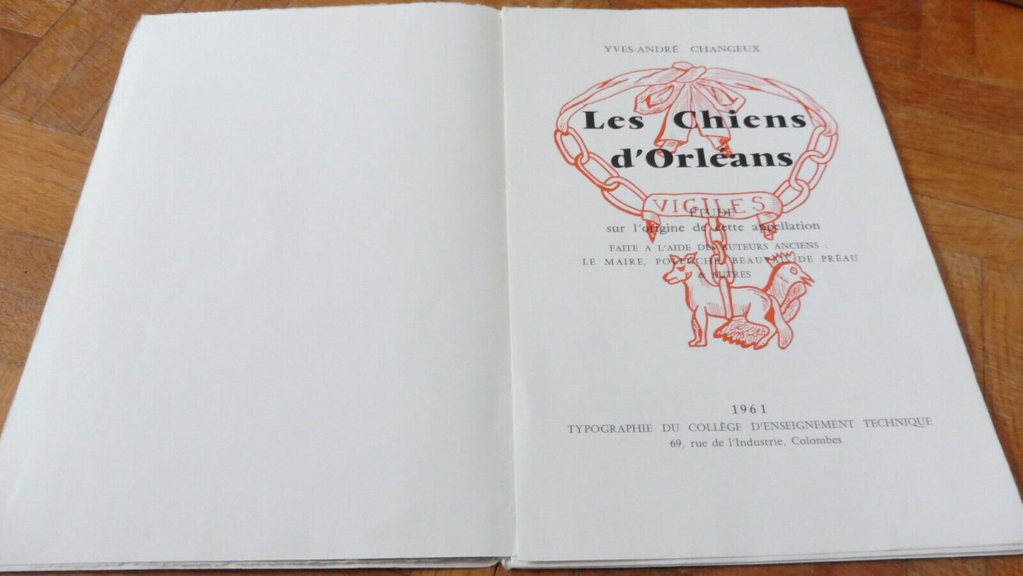 Les Chiens d'Orléans (Yves-André Changeux) 1961 NUMEROTE RARE
