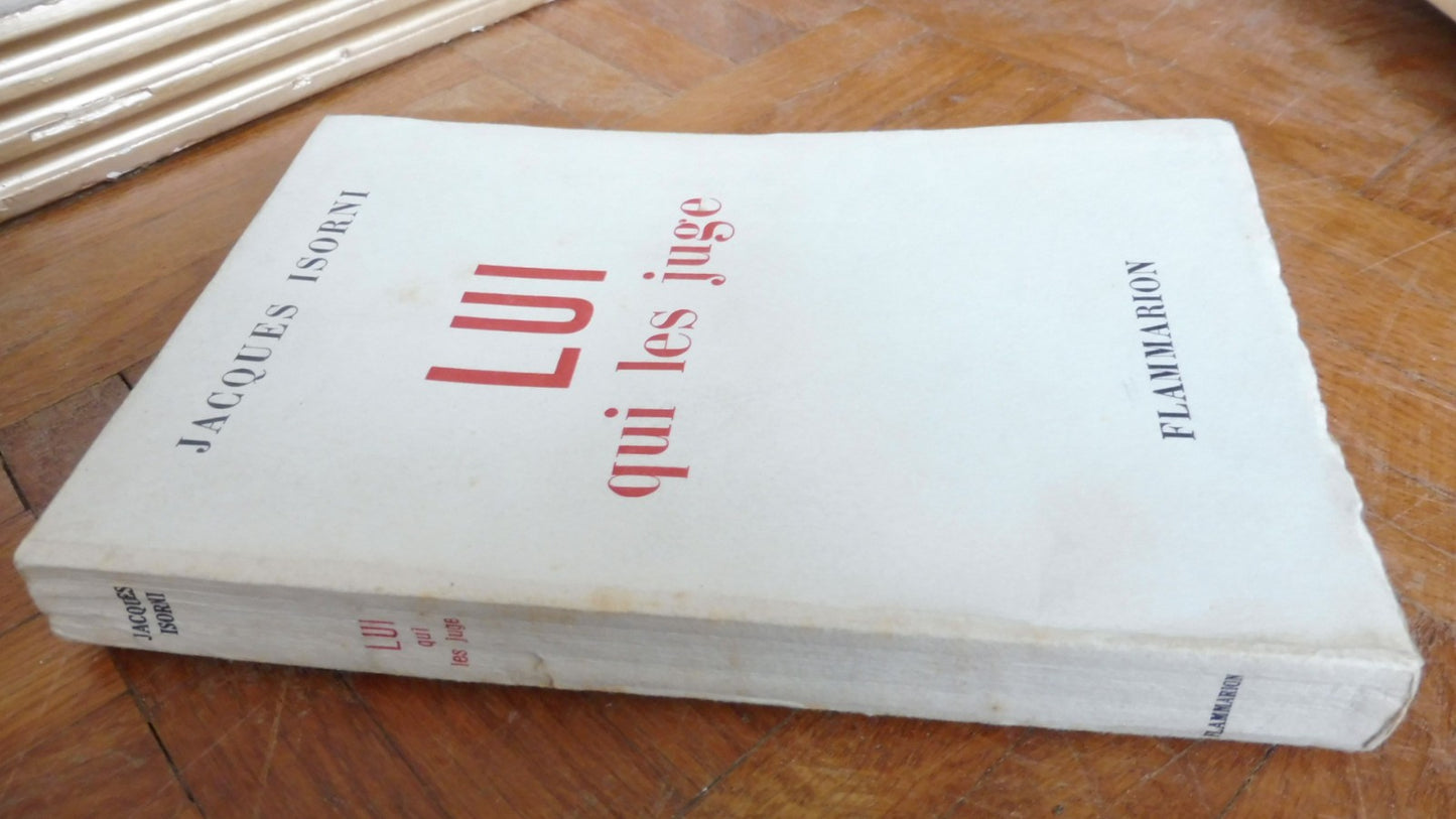 Lui qui les juge (Jacques Isorni) 1961 Ve REPUBLIQUE