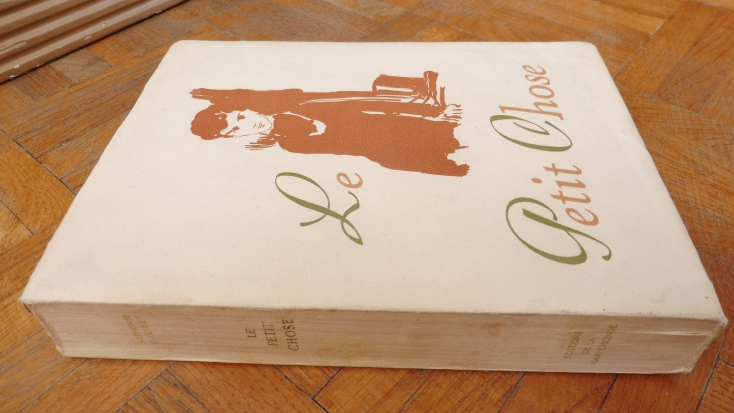 Le petit chose (Alphonse Daudet) 1944 illus. Dufour VELIN