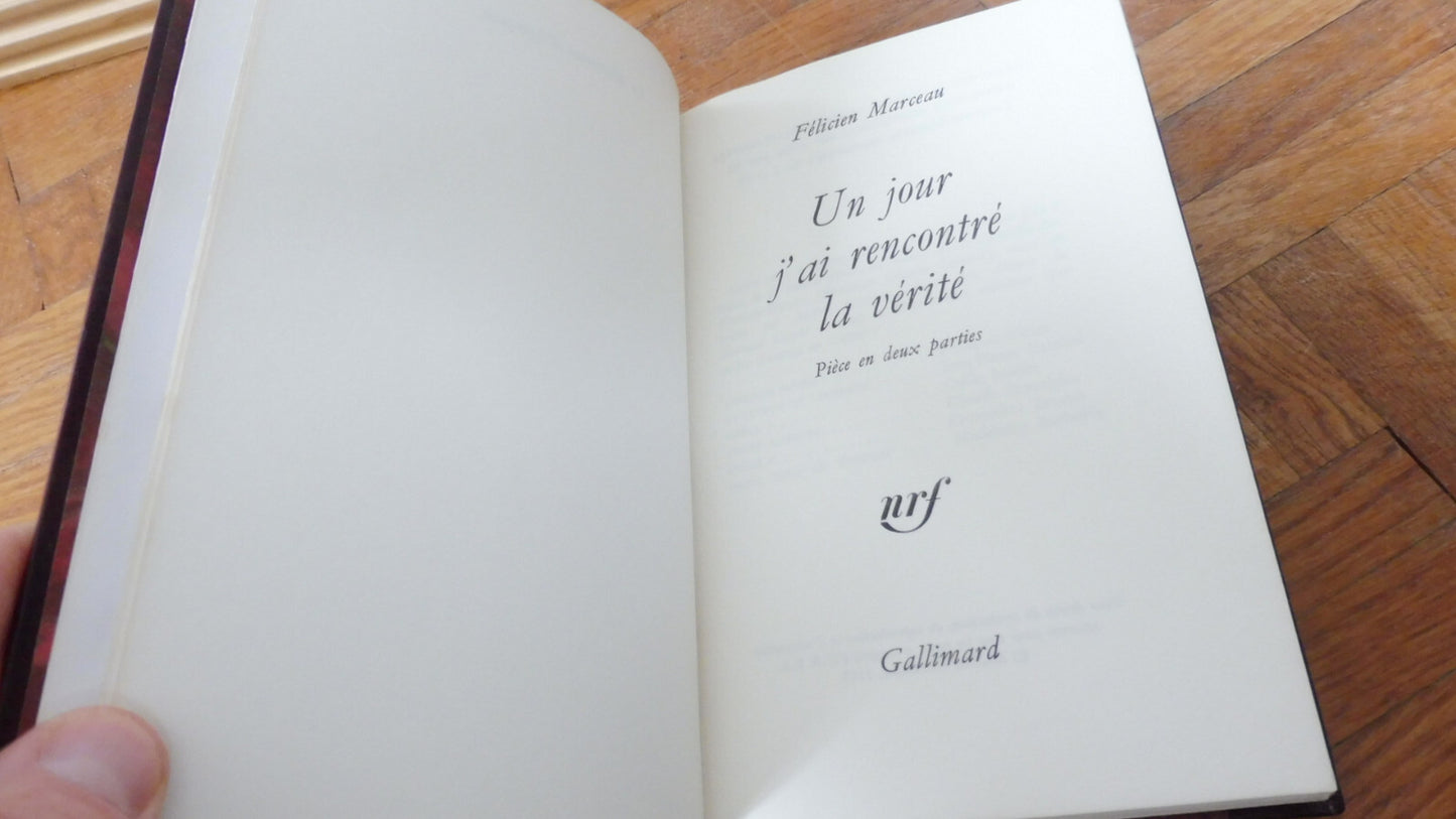 Un jour j'ai rencontré la vérité (Félicien Marceau) 1967