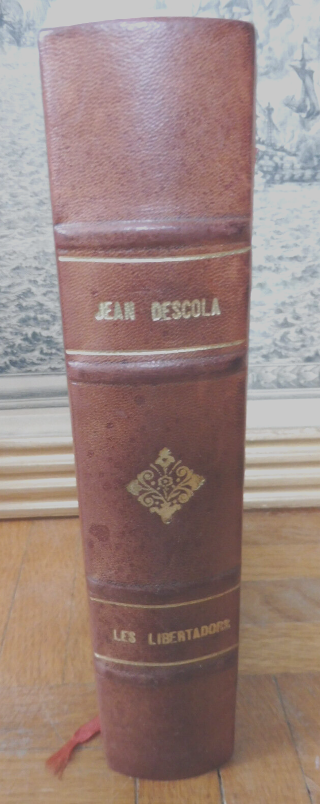 Les Libertadors (Jean Descola) 1964 HISTOIRE AMERIQUE LATINE