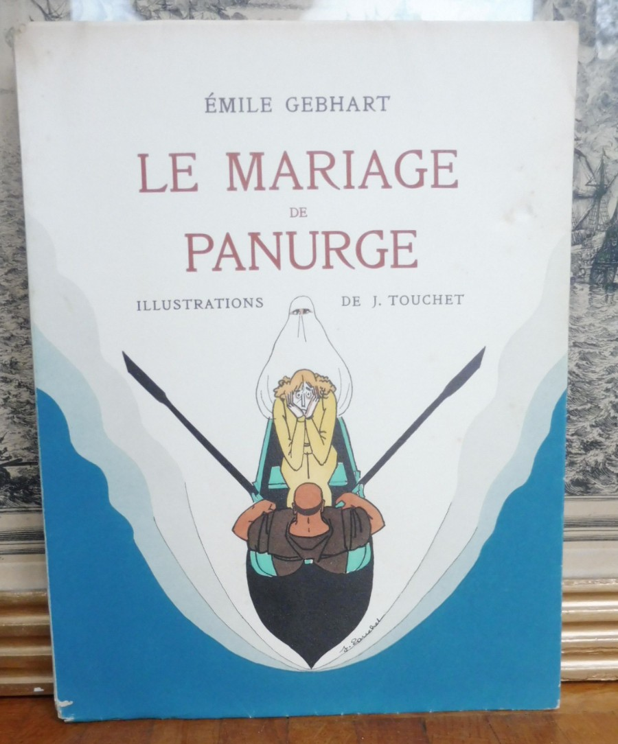 Le Mariage de Panurge (Emile Gebhart) 1923 illus. Touchet