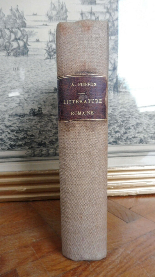 Histoire de la littérature Romaine (Alexis Pierron) 1884