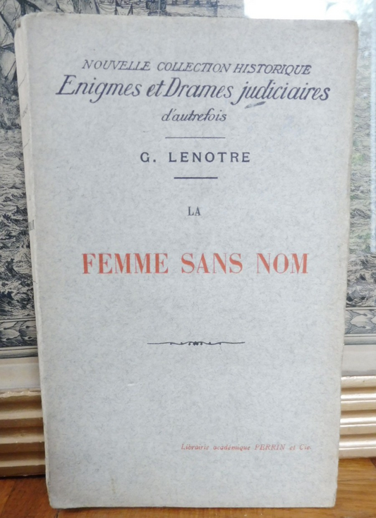 La Femme sans nom (Georges Lenotre) 1922
