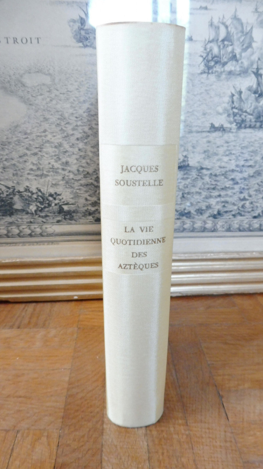 La Vie quotidienne des aztèques (Jacques Soustelle) 1959
