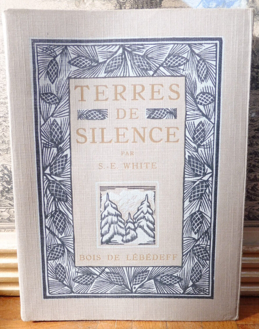 Terres de silence (Stewart Edward White) 1922 illus. Lébédeff VELIN