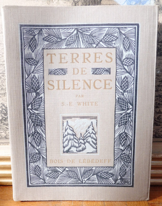Terres de silence (Stewart Edward White) 1922 illus. Lébédeff VELIN