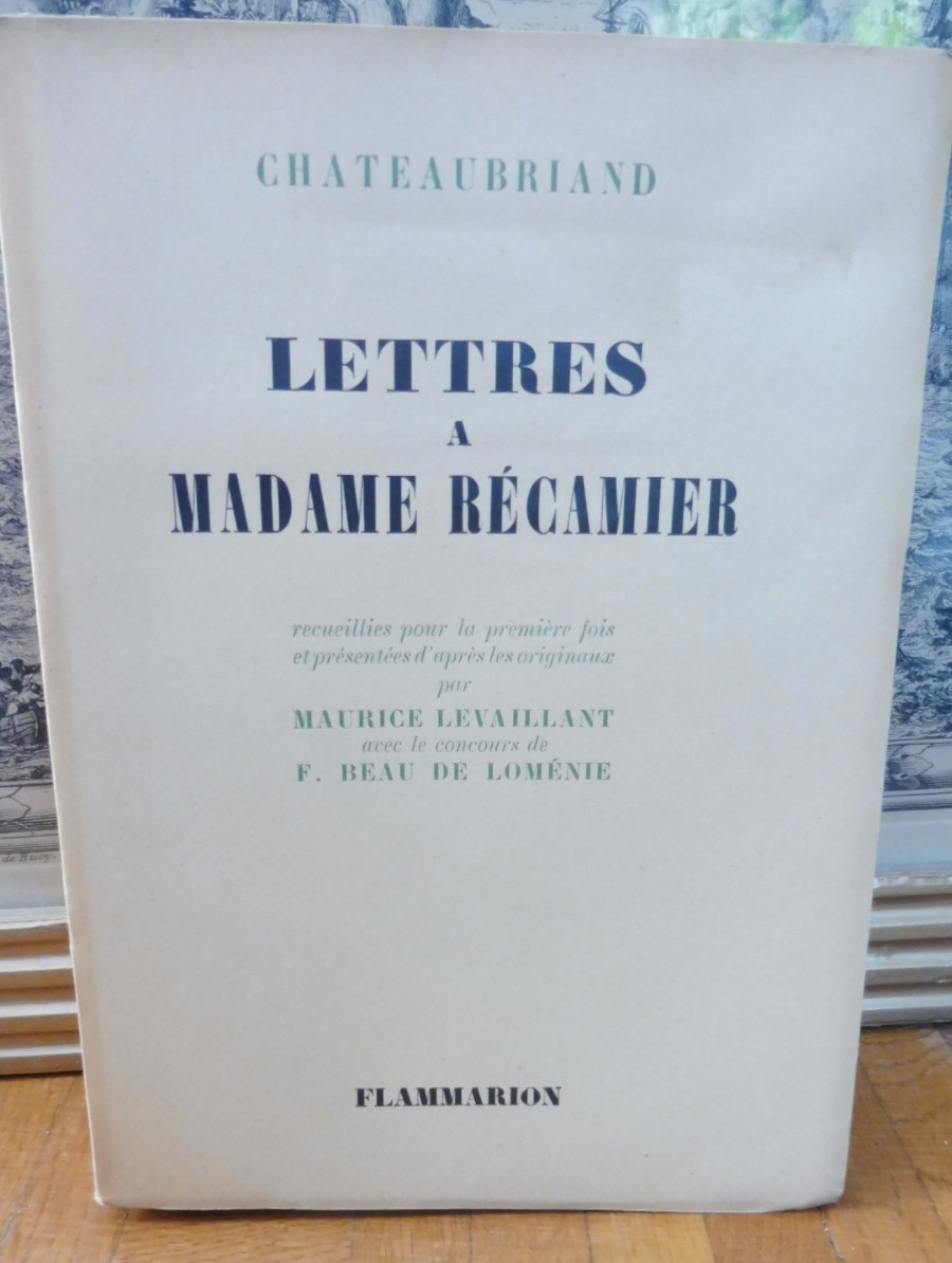 Lettres à Madame Récamier (Chateaubriand) 1951 Papier du Marais