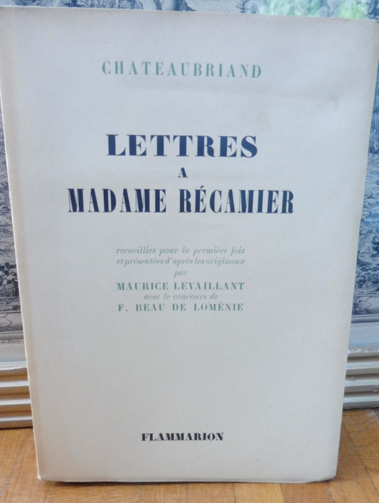 Lettres à Madame Récamier (Chateaubriand) 1951 Papier du Marais