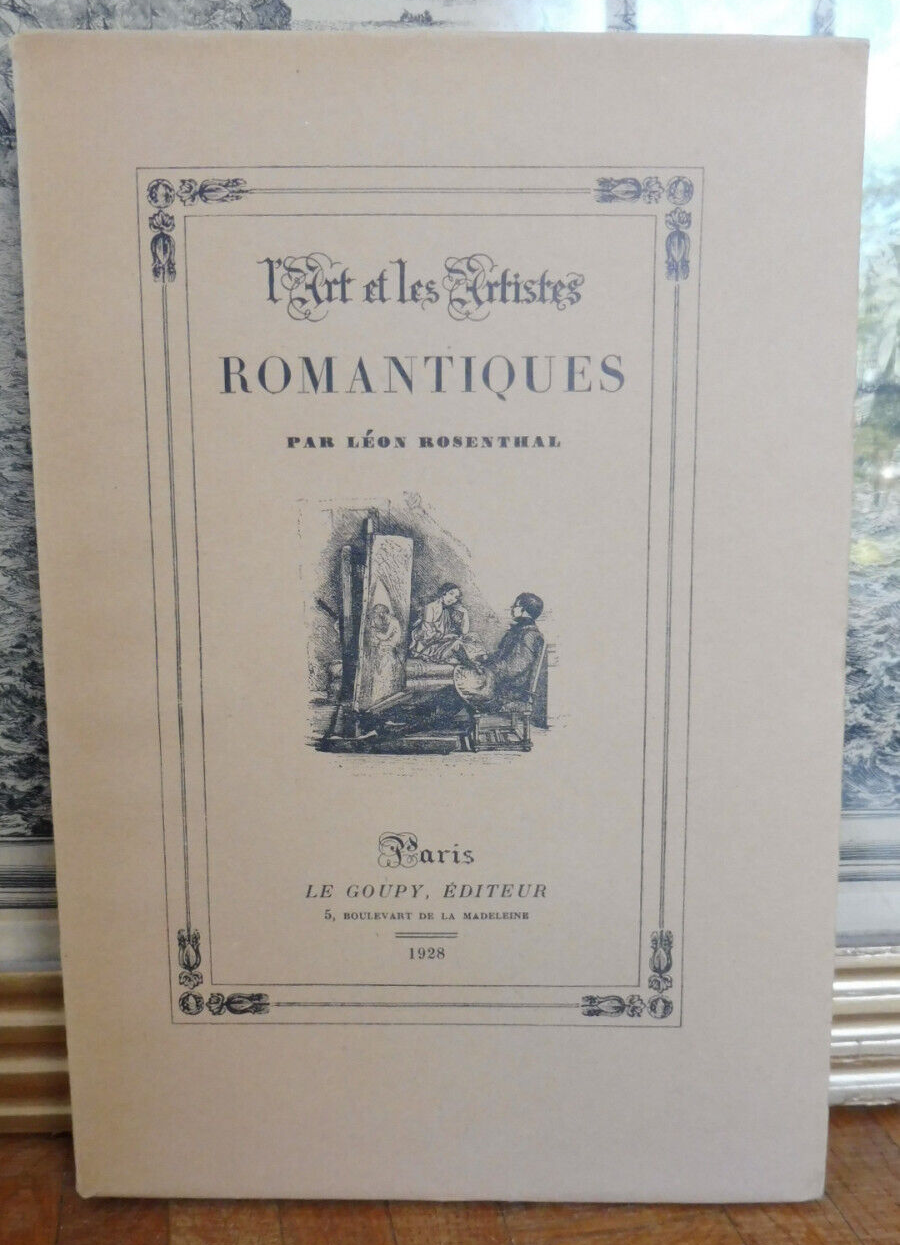 L'Art et les artistes romantiques (Léon Rosenthal) 1928